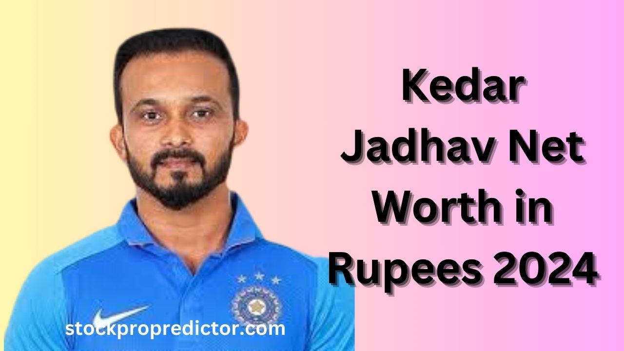 Kedar Jadhav Net Worth in Rupees 2024